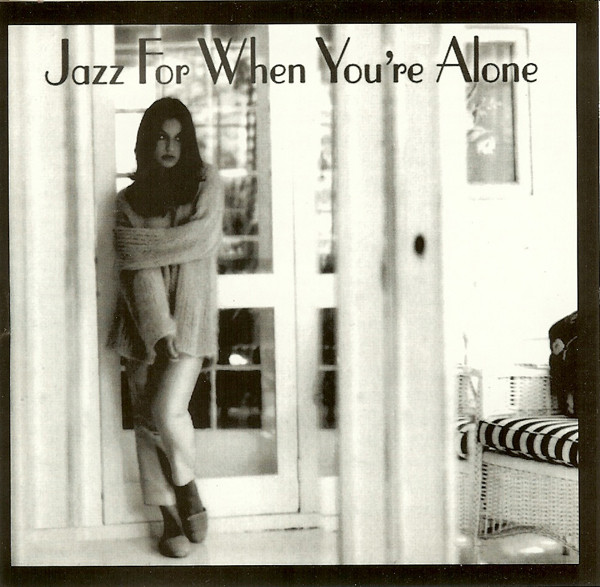 Jazz For When You're Alone