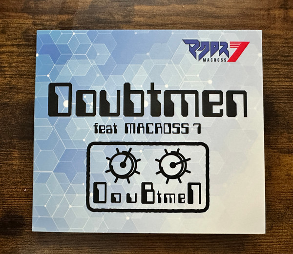 Doubtmen Feat. Macross 7