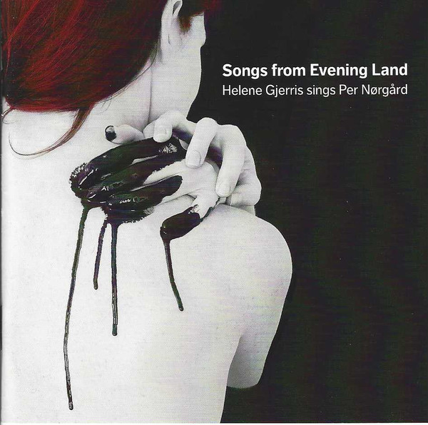 Songs From Evening Land - Helene Gjerris Sings Per Nørgård