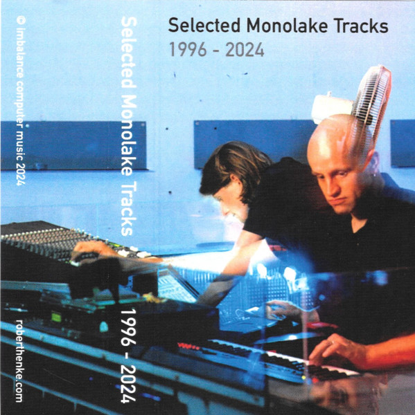 Selected Monolake Tracks 1996-2024