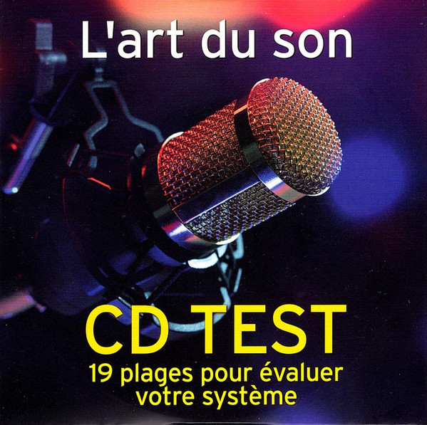 L'Art Du Son. CD Test. 19 Plages Pour évaluer Votre Système  