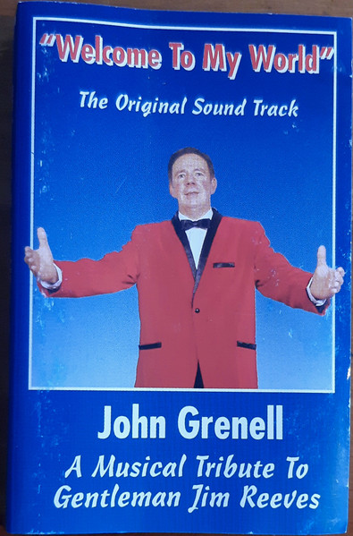 "Welcome To My World" The Original Sound Track - A Musical Tribute To Gentleman Jim Reeves
