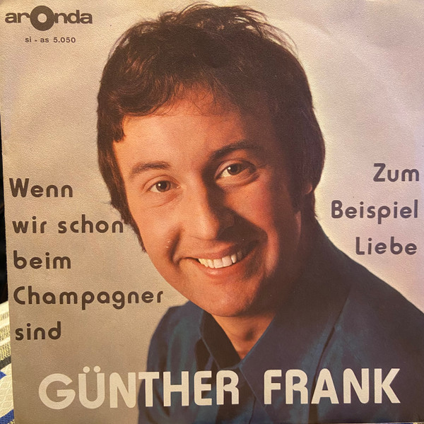 Wenn Wir Schon Beim Champagner Sind / Zum Beispiel Liebe