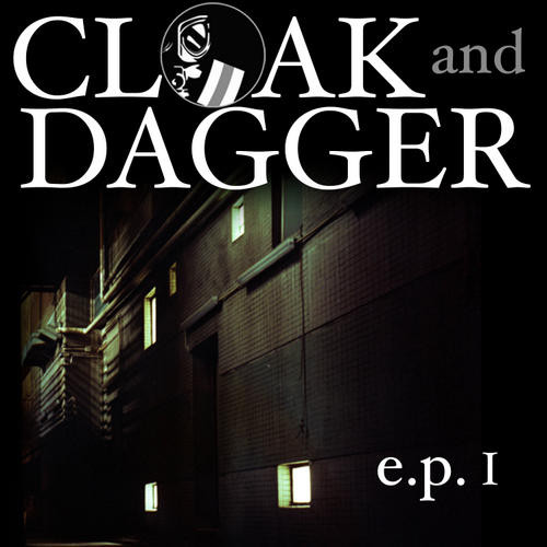 Cloak & Dagger EP