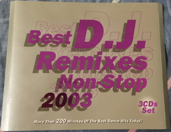 Best D.J. Remixes Non-Stop 2003
