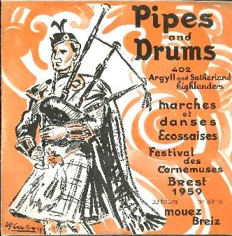 Pipes And Drums - Marches Et Danses Ecossaises Festival Des Cornemuses Brest 1959