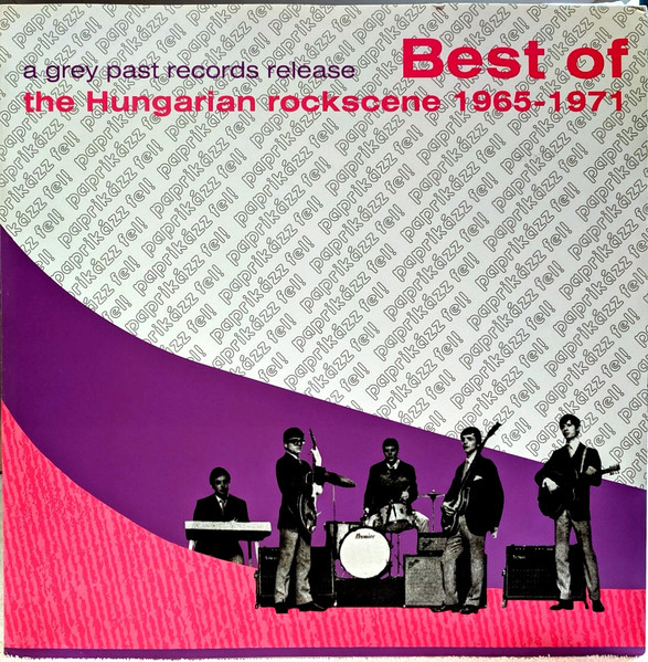 Paprikázz Fel! (Best Of The Hungarian Rockscene 1965-1971)