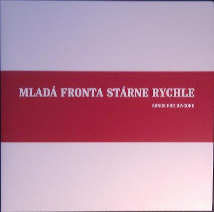 Mladá Fronta Stárne Rychle (Songs For DIYcore)