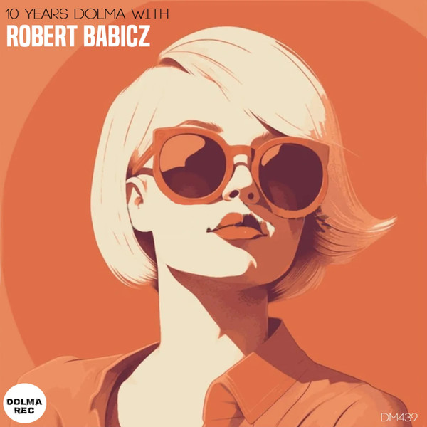 10 Years Dolma With Robert Babicz