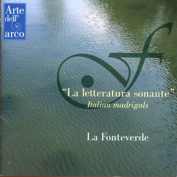 "La Letteratura Sonante" Italian Madrigals