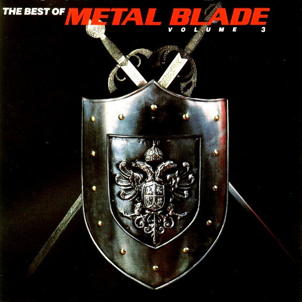 The Best Of Metal Blade Volume 3
