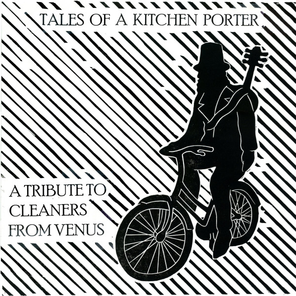 Tales Of A Kitchen Porter - A Tribute To Cleaners From Venus