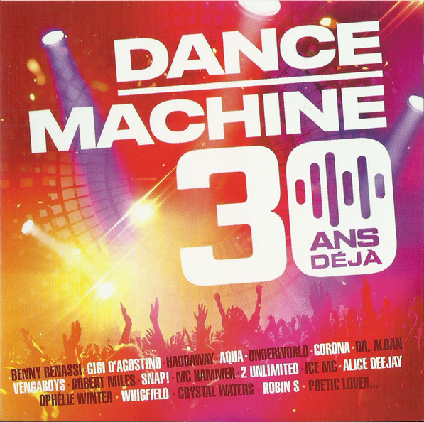 Dance Machine 30 Ans Déjà
