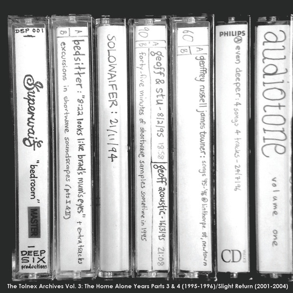 The Tolnex Archives Vol. 3: The Home Alone Years Parts 3 & 4 (1995-1996)/Slight Return (2001-2004)