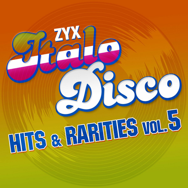 ZYX Italo Disco Hits & Rarities Vol.5