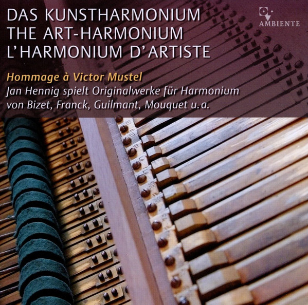 Das Kunstharmonium. The Art-Harmonium. L'Harmonium d'Artiste