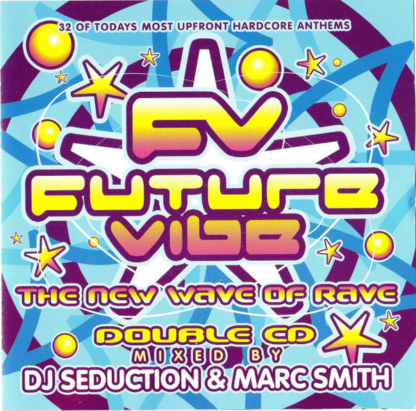 Future Vibe - The New Wave Of Rave