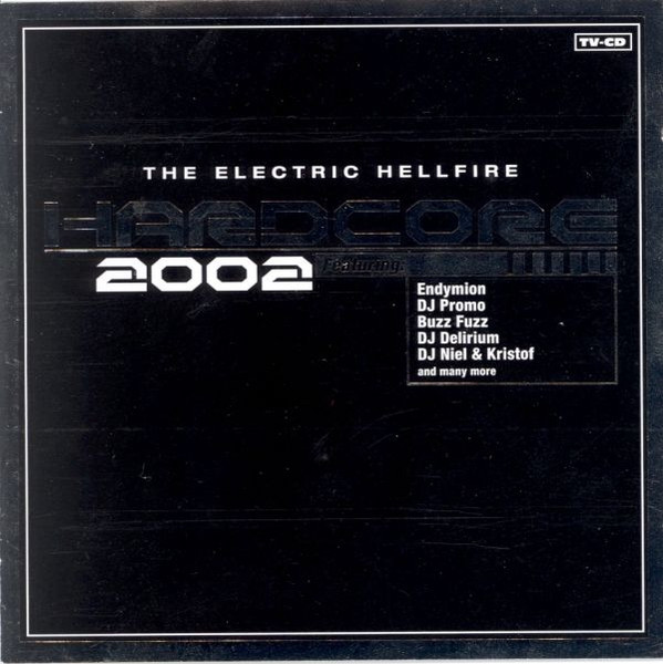 Hardcore 2002 - The Electric Hellfire