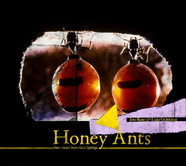 Honey Ants-New Music From Alice Springs