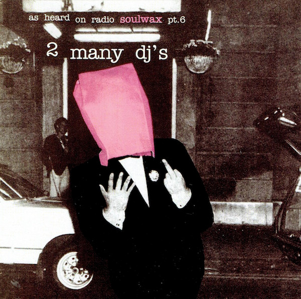As Heard On Radio Soulwax Pt. 6