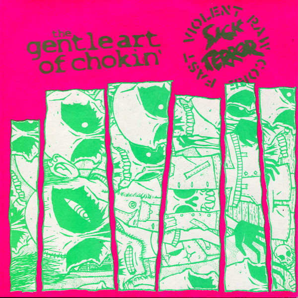 Sick Terror / The Gentle Art Of Chokin'
