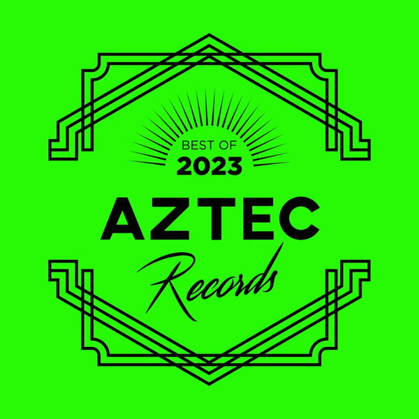 Best Of Aztec Records 2023