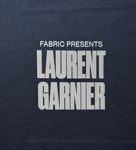 Fabric Presents Laurent Garnier