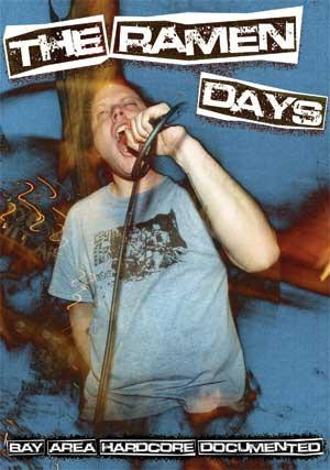 The Ramen Days - Bay Area Hardcore Documented