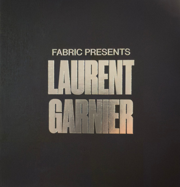 Fabric Presents Laurent Garnier