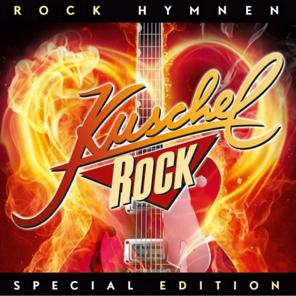 Kuschelrock Rock Hymnen
