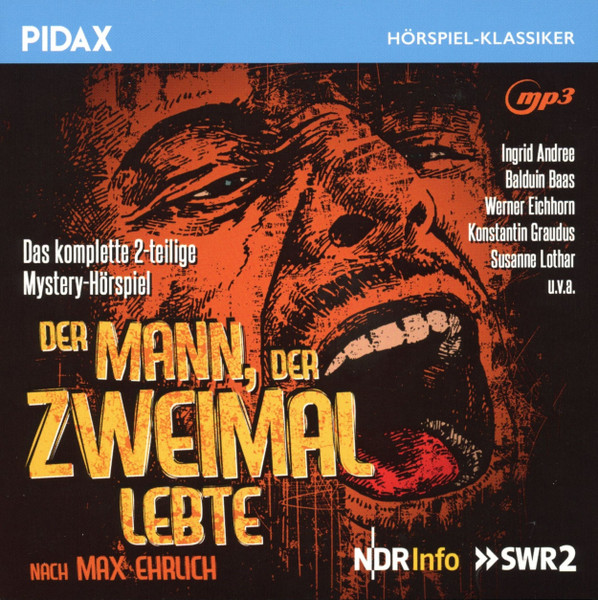 Der Mann, Der Zweimal Lebte (Das Komplette 2-teilige Mystery-Hörspiel)