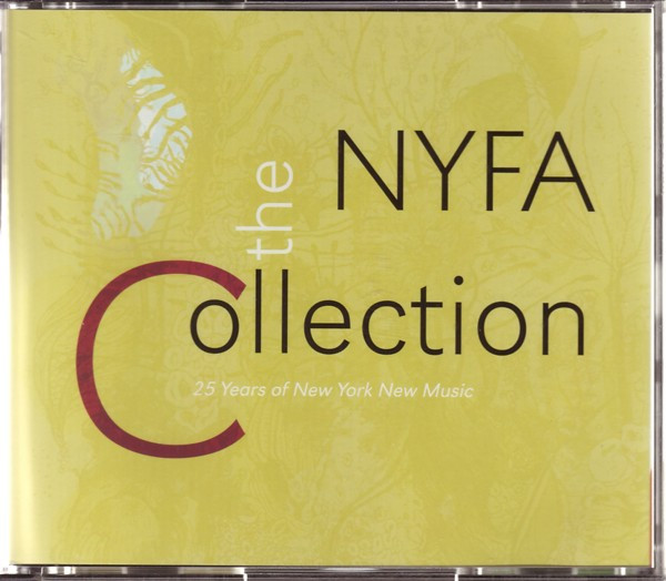 The NYFA Collection (25 Years Of New York New Music)