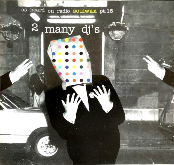 As Heard On Radio Soulwax Pt. 15