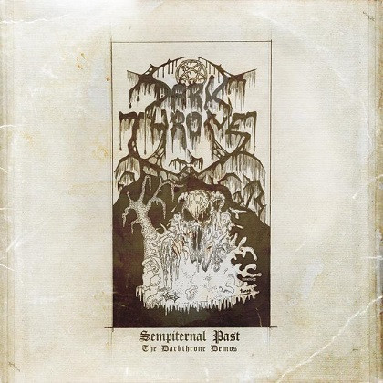 Sempiternal Past (The Darkthrone Demos)