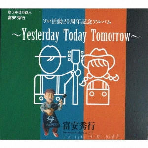 Yesterday Today Tomorrow