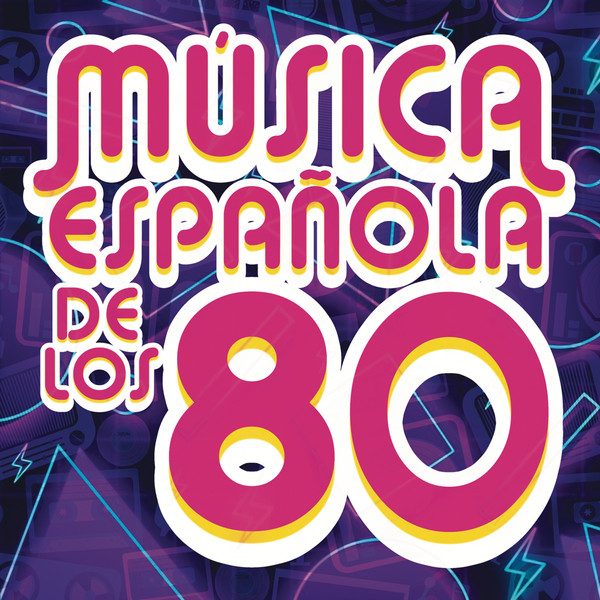 Música Española De Los 80