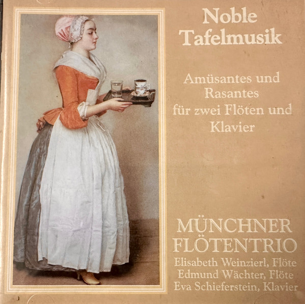 Noble Tafelmusik - Amüsantes und Rasantes für zwei Flöten und Klavier
