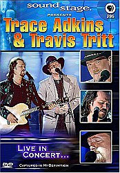 Sound Stage Presents Trace Adkins & Travis Tritt: Live In Concert...