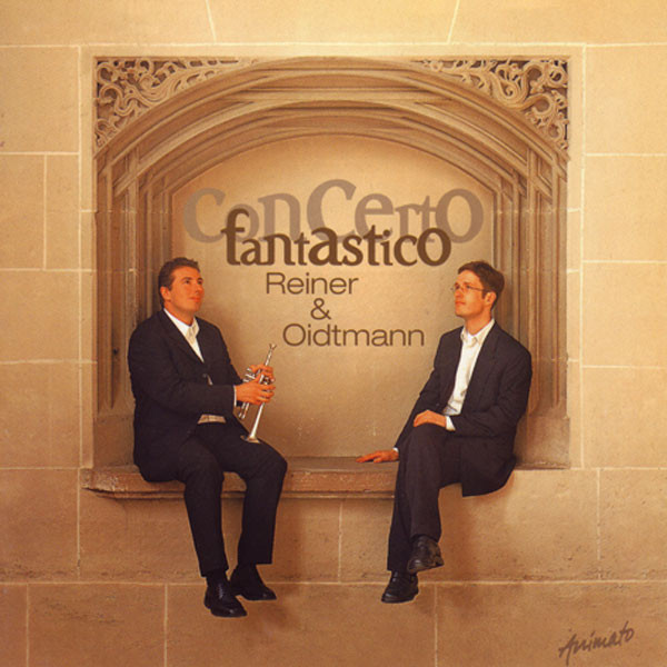 Concerto fantastico - Reiner & Oidtmann - Musik für Trompete und Orgel