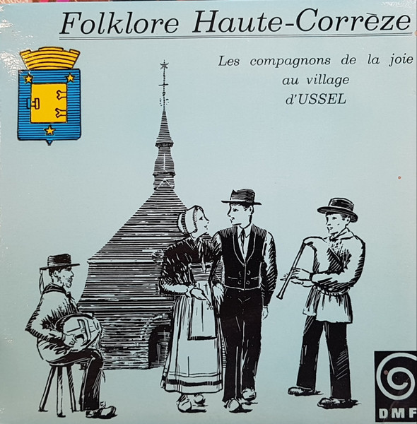 Au Village D'Ussel (Folklore Haute-Corrèze)