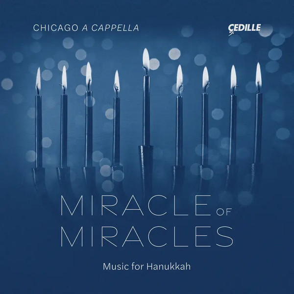 Miracle Of Miracles: Music For Hanukkah