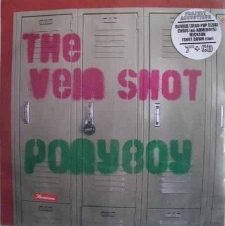 The Vein Shot / Ponyboy