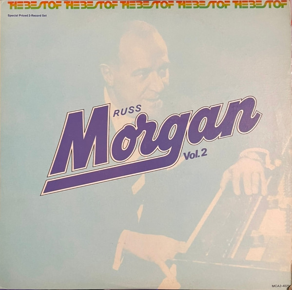 The Best Of Russ Morgan Vol. 2