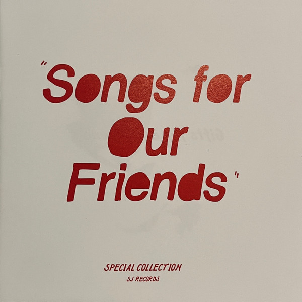 Songs For Our Friends