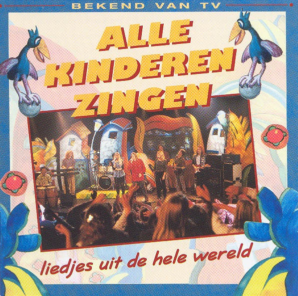 Alle Kinderen Zingen