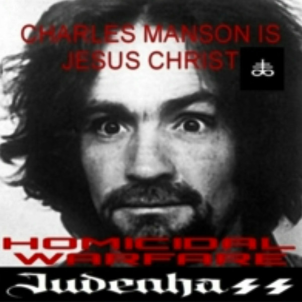 Charles Manson Is Jesus Christ