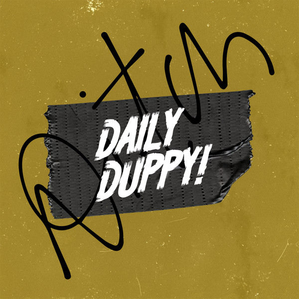 Daily Duppy!
