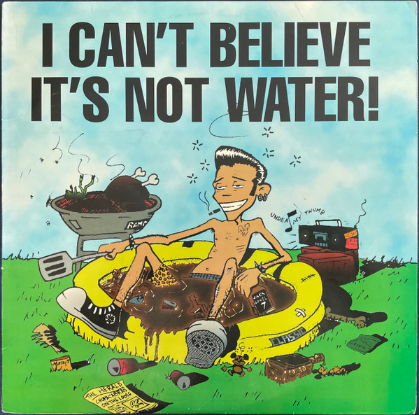 I Can't Believe It's Not Water!