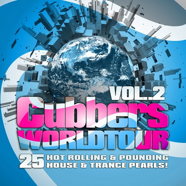 Clubbers Worldtour Vol. 2