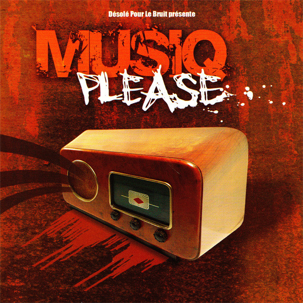 Désolé Pour Le Bruit Présente Musiq Please